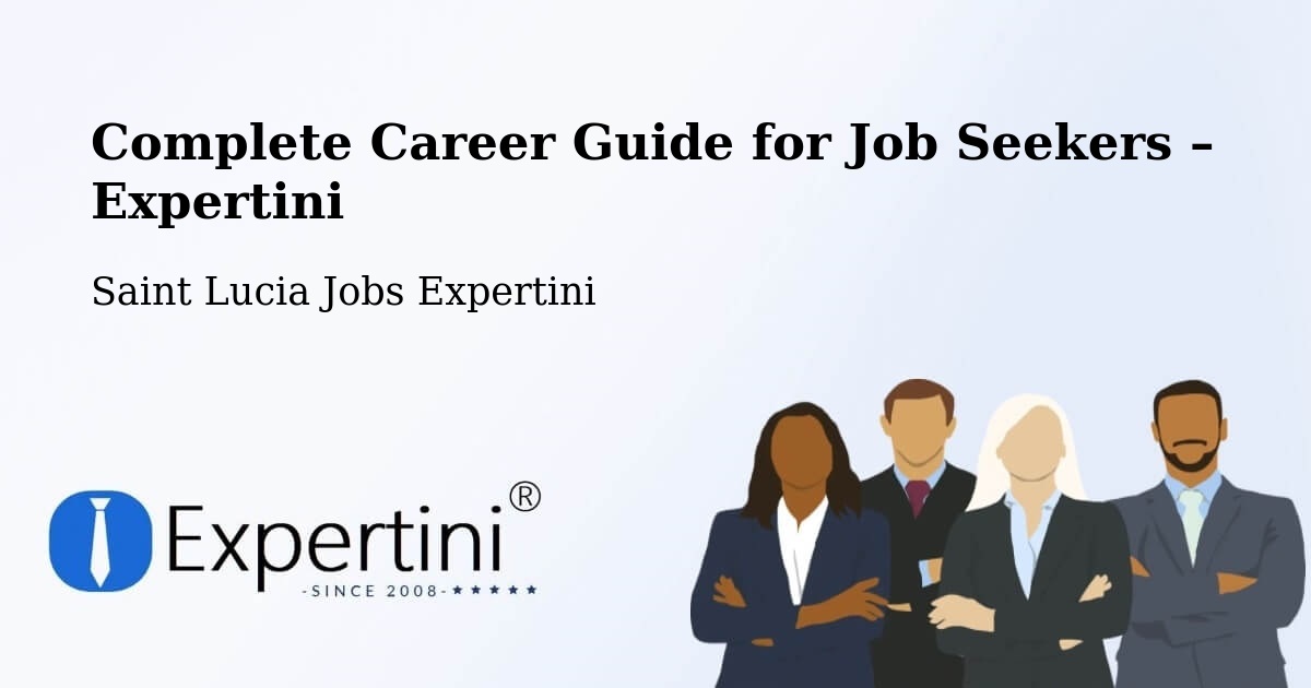 Career Guide for Job Seekers – Jacmel - Jacmel, Saint Lucia Jobs Expertini