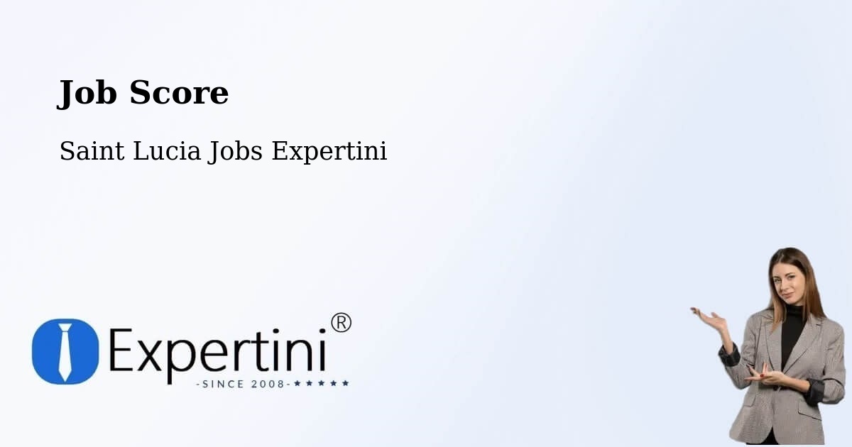 Job Score & Job Description Score Tool – Jacmel - Saint Lucia Jobs Expertini