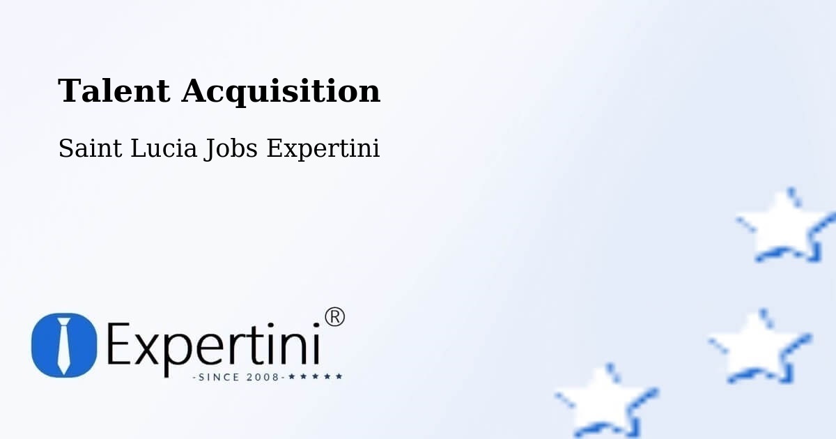 Post Jobs & Find Candidates in Jacmel – Talent Acquisition Solutions - Saint Lucia Jobs Expertini